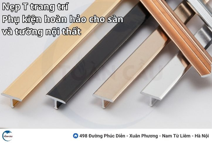 Nẹp T trang trí – Phụ kiện hoàn hảo cho sàn và tường nội thất