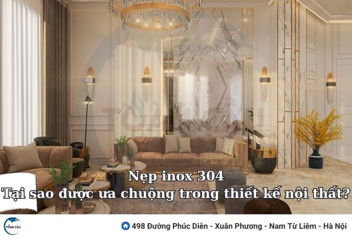 Nẹp Inox 304: Tại Sao Được Ưa Chuộng Trong Thiết Kế Nội Thất?