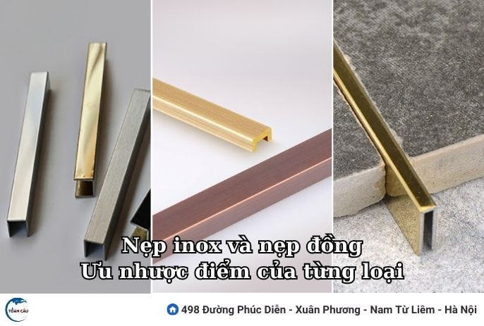 Nẹp Inox Và Nẹp Đồng: Ưu Nhược Điểm Của Từng Loại.