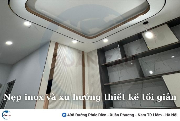 Nẹp Inox Và Xu Hướng Thiết Kế Tối Giản
