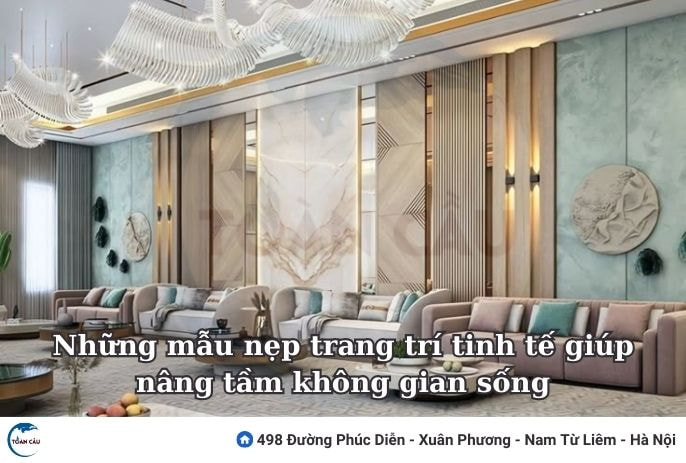 Những Mẫu Nẹp Trang Trí Tinh Tế Giúp Nâng Tầm Không Gian Sống