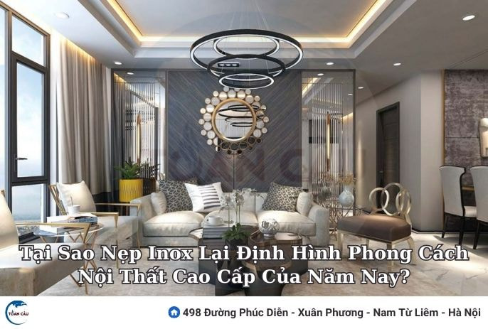 Tại Sao Nẹp Inox Lại Định Hình Phong Cách Nội Thất Cao Cấp Của Năm Nay?