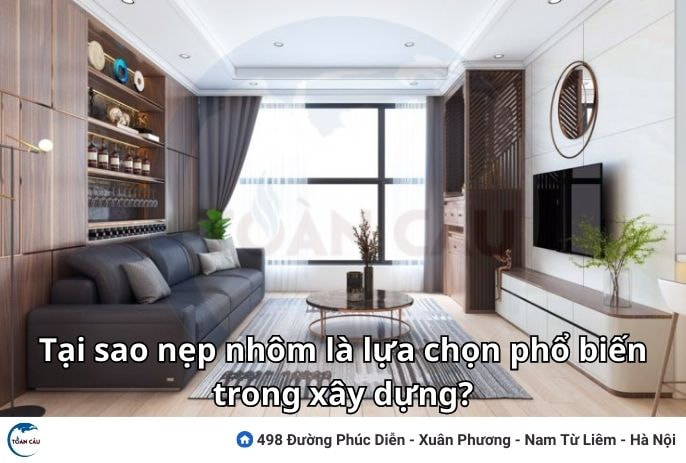 Tại Sao Nẹp Nhôm Là Lựa Chọn Phổ Biến Trong Xây Dựng?